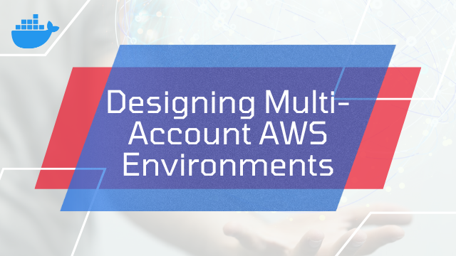 Multi-account AWS environment architecture diagram showing AWS Organizations structure with organizational units, security accounts, and workload segregation across production and development